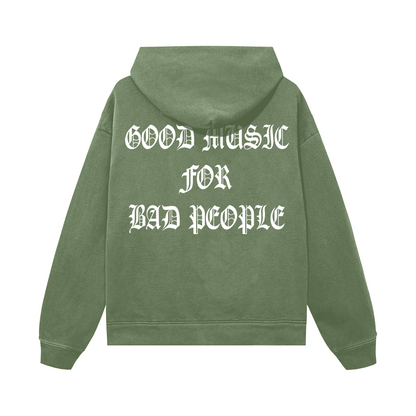 Good Music For Bad People Hoodie (Army Green)