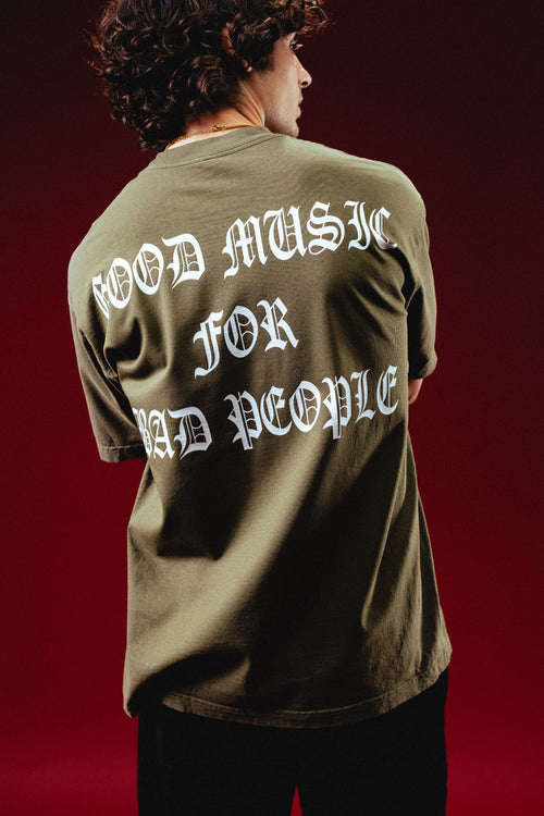 Good Music For Bad People Tee (Army Green)